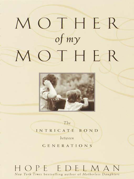 Title details for Mother of My Mother by Hope Edelman - Available